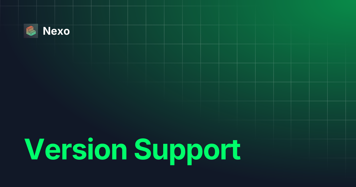 Version Support | Nexo