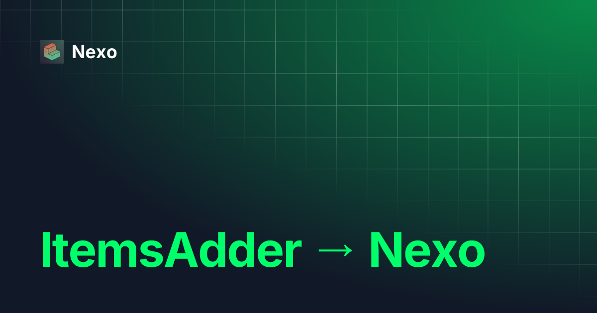 ItemsAdder → Nexo | Nexo